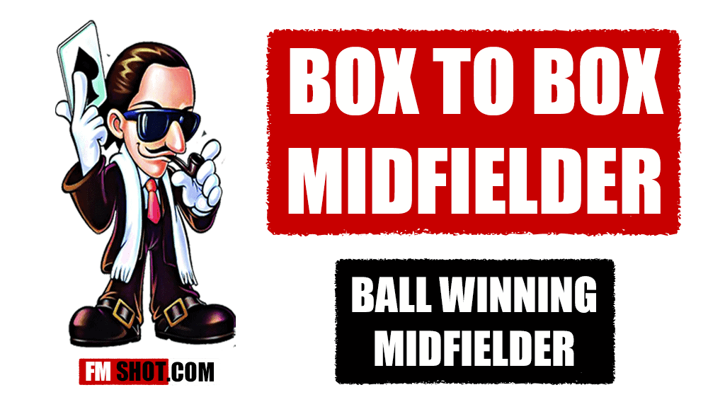 What would you choose Box to Box or Ball Winning Midfielder?